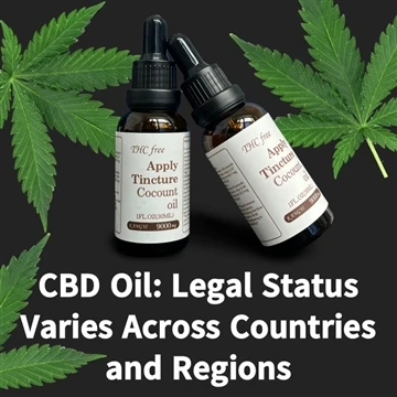 CBD Oil: Legal Status Varies Across Countries And Regions